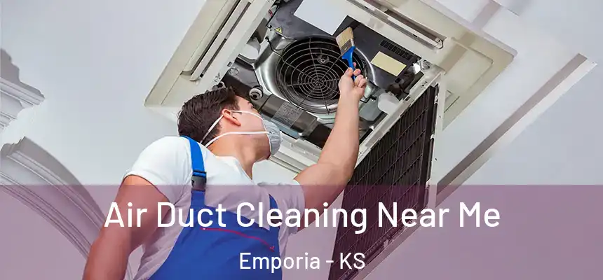 Air Duct Cleaning Near Me Emporia - KS