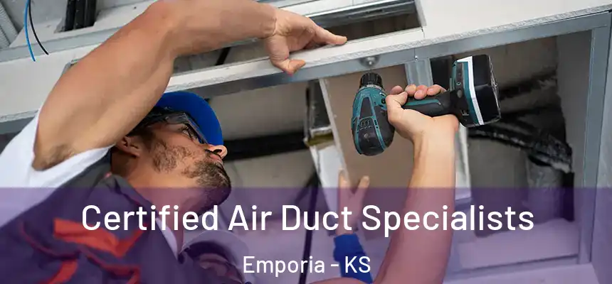  Certified Air Duct Specialists Emporia - KS