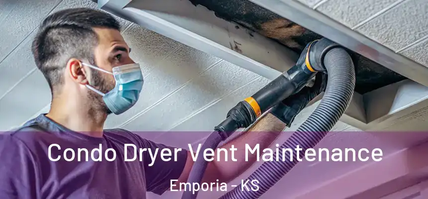  Condo Dryer Vent Maintenance Emporia - KS