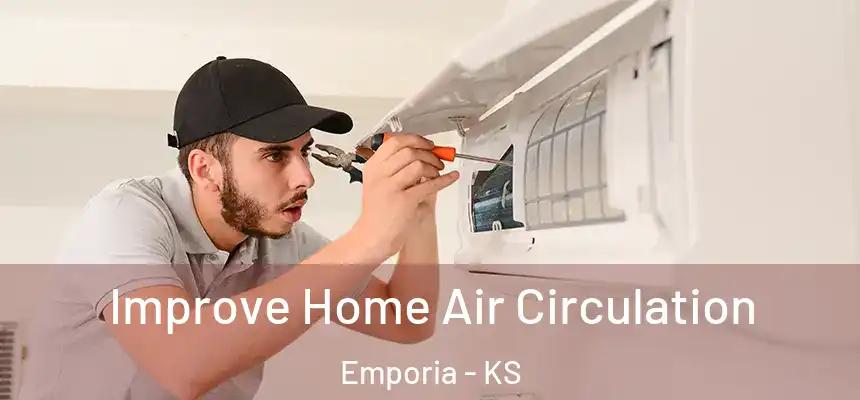 Improve Home Air Circulation Emporia - KS